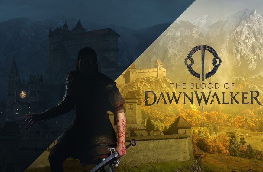 The Blood of Dawnwalker’ın Ana Hikayesi 30-40 Saat…